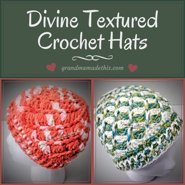 Textured Divine Crochet Hats