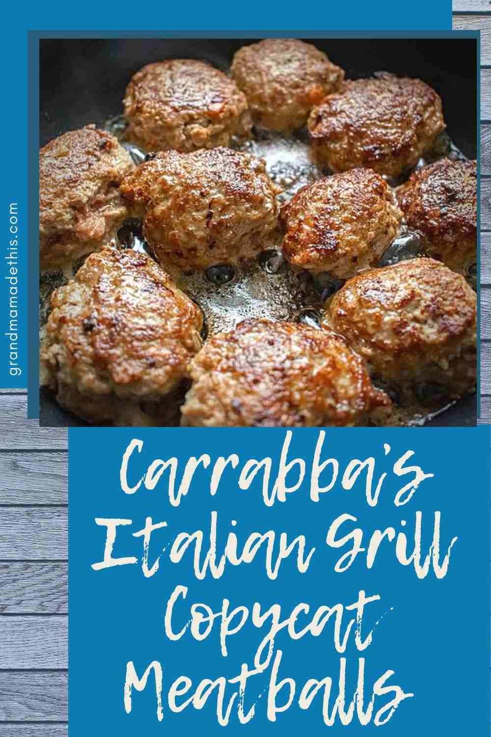 Carrabba’s Italian Grill Meatballs Copycat