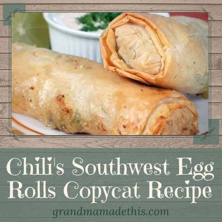 Chilis Southwest Egg Rolls Copycat