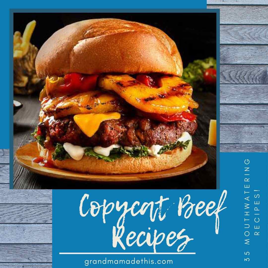Sneak Peak 35 Copycat Beef Recipes