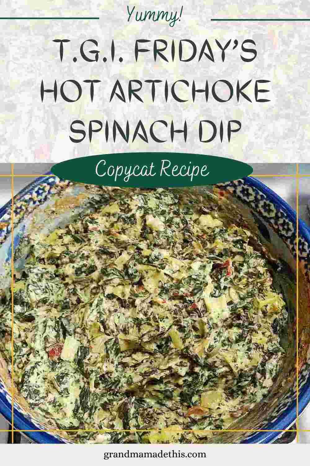 TGI Fridays Hot Artichoke Spinach Dip Copycat
