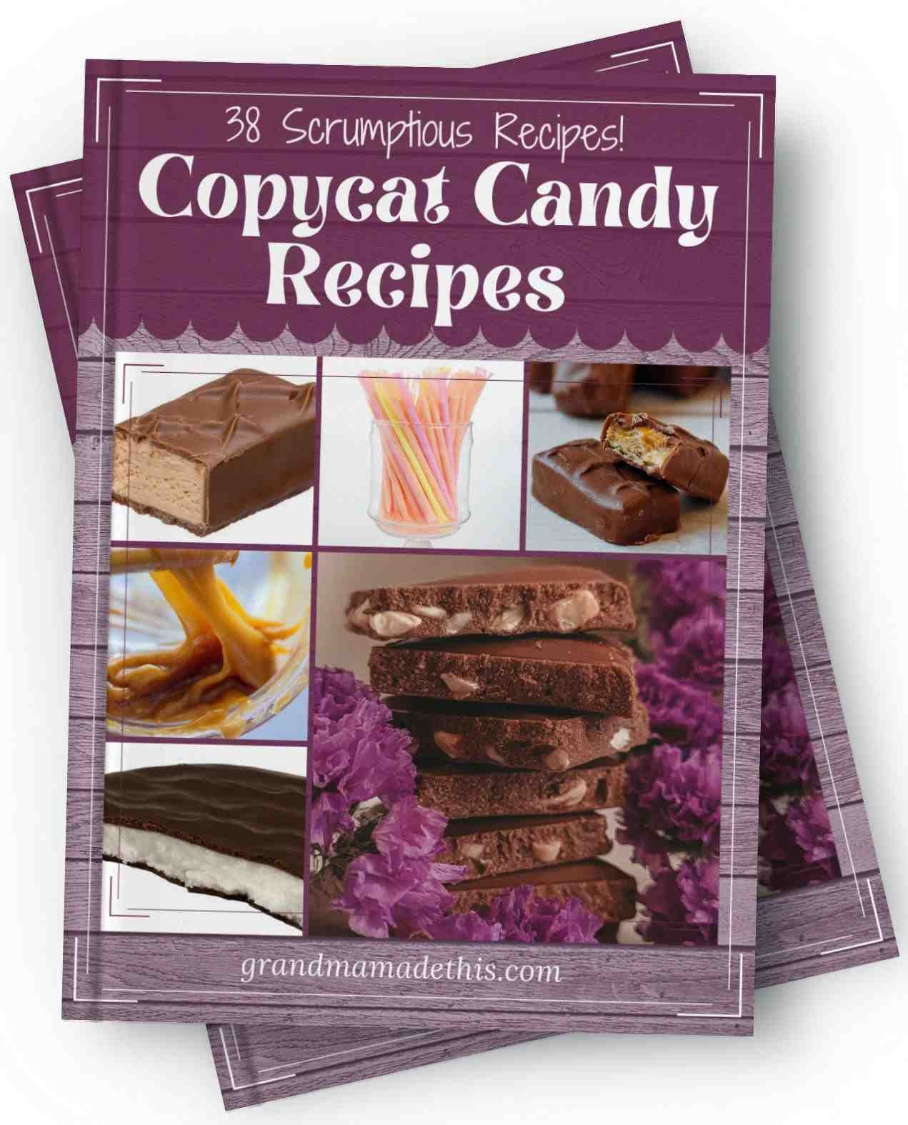 38 Scrumptious Copycat Candy Recipes eBook