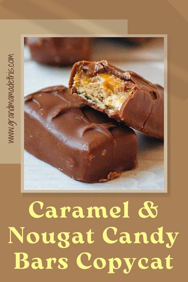 Caramel and Nougat Candy Bars Copycat Recipe