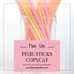 Pixie Sticks Copycat Recipe