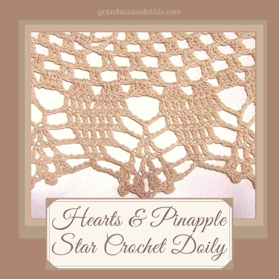 Hearts & Pineapple Star Crochet Doily