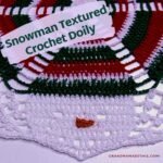 Snowman Textured Crochet Doily